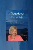 Therefore, Choose Life: Volume 1