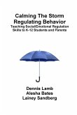 Calming The Storm Regulating Behavior