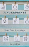 Fingerprints: Tales from Somewhere