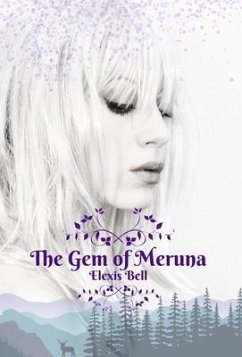 The Gem of Meruna - Bell, Elexis