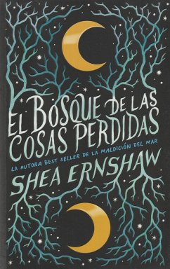 El bosque de las cosas perdidas - Ernshaw, Shea