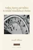 Pathos, Poetry and Politics in Michel Houellebecq's Fiction