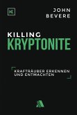 Killing Kryptonite (eBook, ePUB)