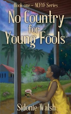 No Country For Young Fools: Book One - NCFYF Series - Walsh, Sidonie