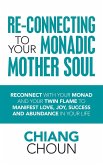Re-Connecting to Your Monadic Mother Soul