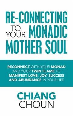 Re-Connecting to Your Monadic Mother Soul - Choun, Chiang