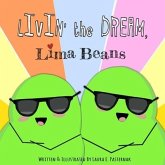 Livin' the Dream, Lima Beans