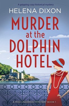 Murder at the Dolphin Hotel - Dixon, Helena