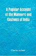 A Popular Account of the Manners and... - Bild 1