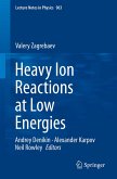 Heavy Ion Reactions at Low Energies (eBook, PDF)