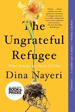 The Ungrateful Refugee - Nayeri, Dina