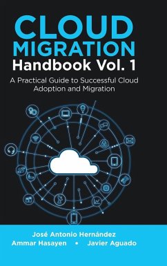 Cloud Migration Handbook Vol. 1 - Hernández, José Antonio; Hasayen, Ammar; Aguado, Javier