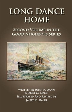 Long Dance Home: Second Volume in the Good Neighbors Series - Dann, John R.; Dann, Janet M.