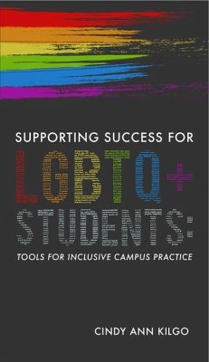 Supporting Success for LGBTQ+ Students - Kilgo, Cindy Ann