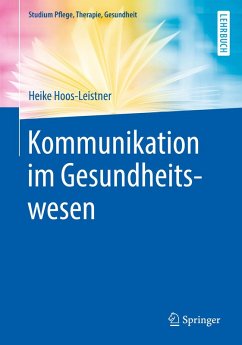 Kommunikation im Gesundheitswesen (eBook, PDF) - Hoos-Leistner, Heike