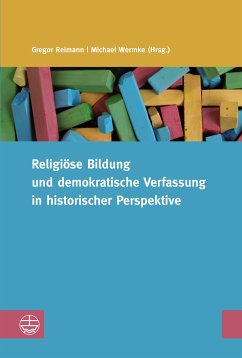 Religiöse Bildung und demokratische Verfassung in historischer Perspektive (eBook, PDF)