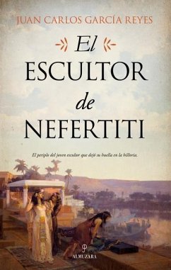 El Escultor de Nefertiti - Garcia Reyes, Juan Carlos