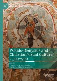 Pseudo-Dionysius and Christian Visual Culture, c.500–900 (eBook, PDF)