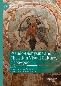 Pseudo-Dionysius and Christian Visual Culture, c.500–900 (eBook, PDF)