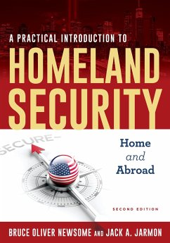 A Practical Introduction to Homeland Security - Newsome, Bruce Oliver; Jarmon, Jack A