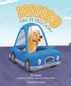 Mango on a Mission - Dennis, Tj
