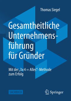 Gesamtheitliche Unternehmensführung für Gründer (eBook, PDF) - Siegel, Thomas