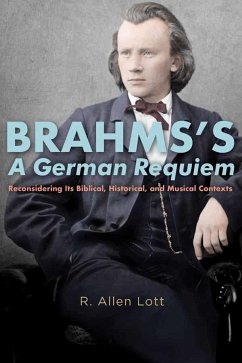 Brahms's a German Requiem - Lott, R Allen