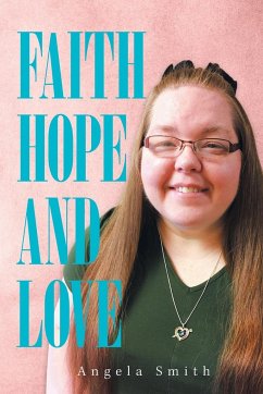 Faith, Hope and Love - Smith, Angela