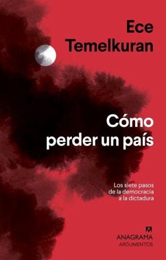 Como Perder Un Pais - Temelkuran, Ece