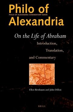 Philo of Alexandria: On the Life of Abraham - Birnbaum, Ellen; Dillon, John M