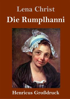 Die Rumplhanni (Großdruck) - Christ, Lena