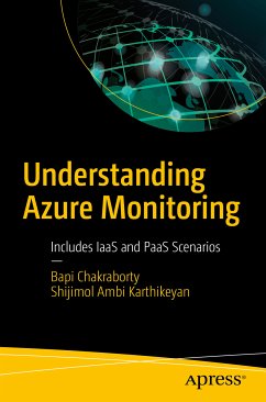 Understanding Azure Monitoring (eBook, PDF) - Chakraborty, Bapi; Ambi Karthikeyan, Shijimol