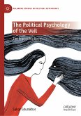 The Political Psychology of the Veil (eBook, PDF)
