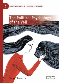 The Political Psychology of the Veil (eBook, PDF) - Ghumkhor, Sahar