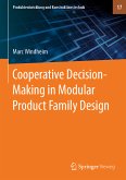 Cooperative Decision-Making in Modular Product Family Design (eBook, PDF)