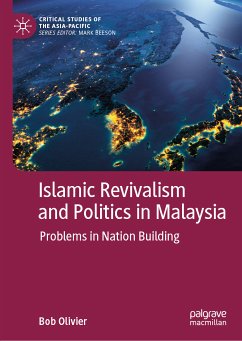 Islamic Revivalism and Politics in Malaysia (eBook, PDF) - Olivier, Bob
