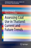 Assessing Coal Use in Thailand: Current and Future Trends (eBook, PDF)