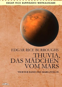THUVIA, DAS MÄDCHEN VOM MARS (eBook, ePUB) - Burroughs, Edgar Rice