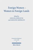 Foreign Women - Women in Foreign Lands (eBook, PDF)