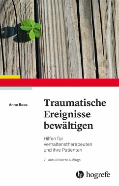 Traumatische Ereignisse bewältigen (eBook, PDF) - Boos, Anne