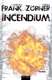 Incendium (eBook, ePUB)