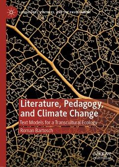 Literature, Pedagogy, and Climate Change (eBook, PDF) - Bartosch, Roman