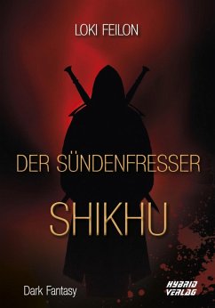 Der Sündenfresser: Shikhu (eBook, ePUB) - Feilon, Loki