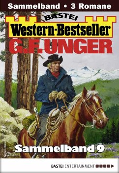 Cover G. F. Unger Western-Bestseller Sammelband 9 (eBook, ePUB)