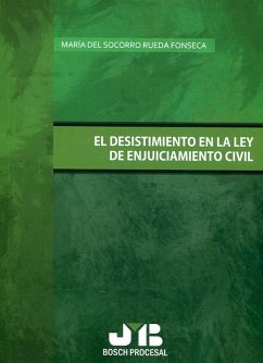 El desistimiento en la Ley de Enjuiciamiento Civil (eBook, PDF) Cover El desistimiento en la Ley de Enjuiciamiento Civil (eBook, PDF)