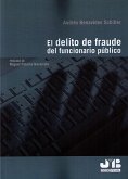 El delito de fraude de funcionario público (eBook, PDF)