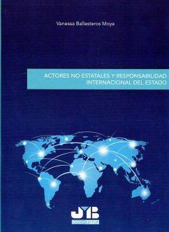 Actores no estatales y responsabilidad internacional del Estado (eBook, PDF) - Ballesteros Moya, Vanessa