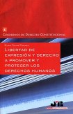 Libertad de expresión y derecho a promover y proteger los Derechos Humanos (eBook, PDF) Libertad de expresión y derecho a promover y proteger los Derechos Humanos (eBook, PDF)
