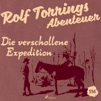 Die verschollene Expedition (Rolf Torrings Abenteuer - Folge 556) (MP3-Download)