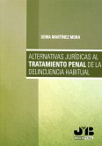 Alternativas jurídicas al tratamiento penal de la delincuencia habitual (eBook, PDF)